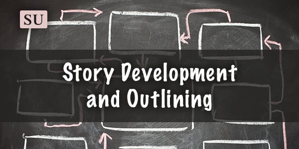 Story Development and Outlining