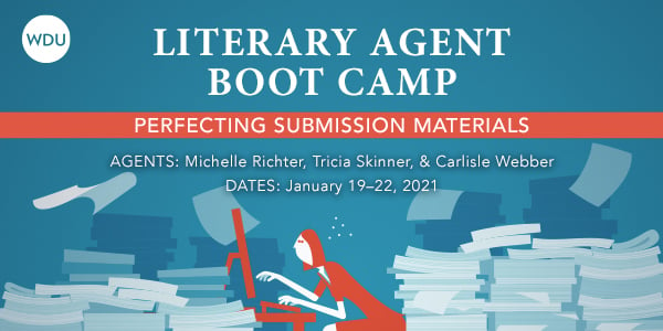 Literary Agent Boot Camp: Perfecting Submission Materials