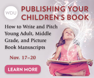 Publishing Your Children's Book: How to Write and Pitch Young Adult, Middle Grade, and Picture Book Manuscripts