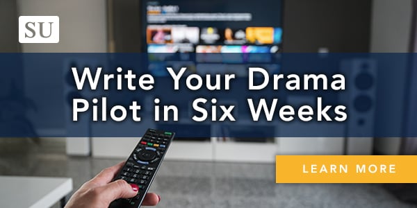 Write Your Drama Pilot in Six Weeks