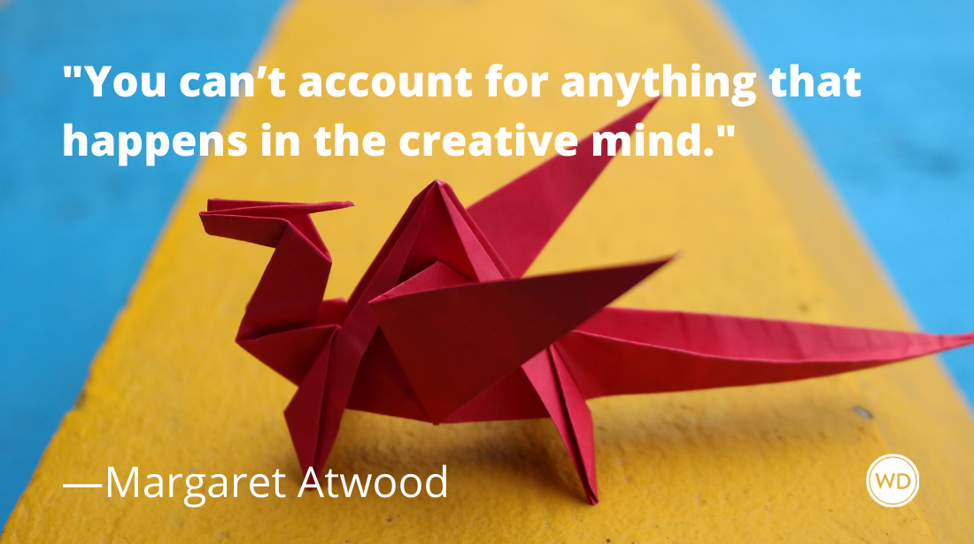 margaret_atwood_quotes_you_cant_account_for_anything_that_happens_in_the_creative_mind
