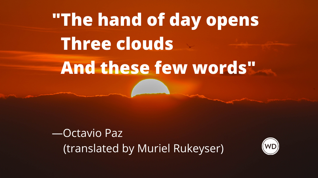octavio_paz_quotes_the_hand_of_day_opens_translated_by_muriel_rukeyser